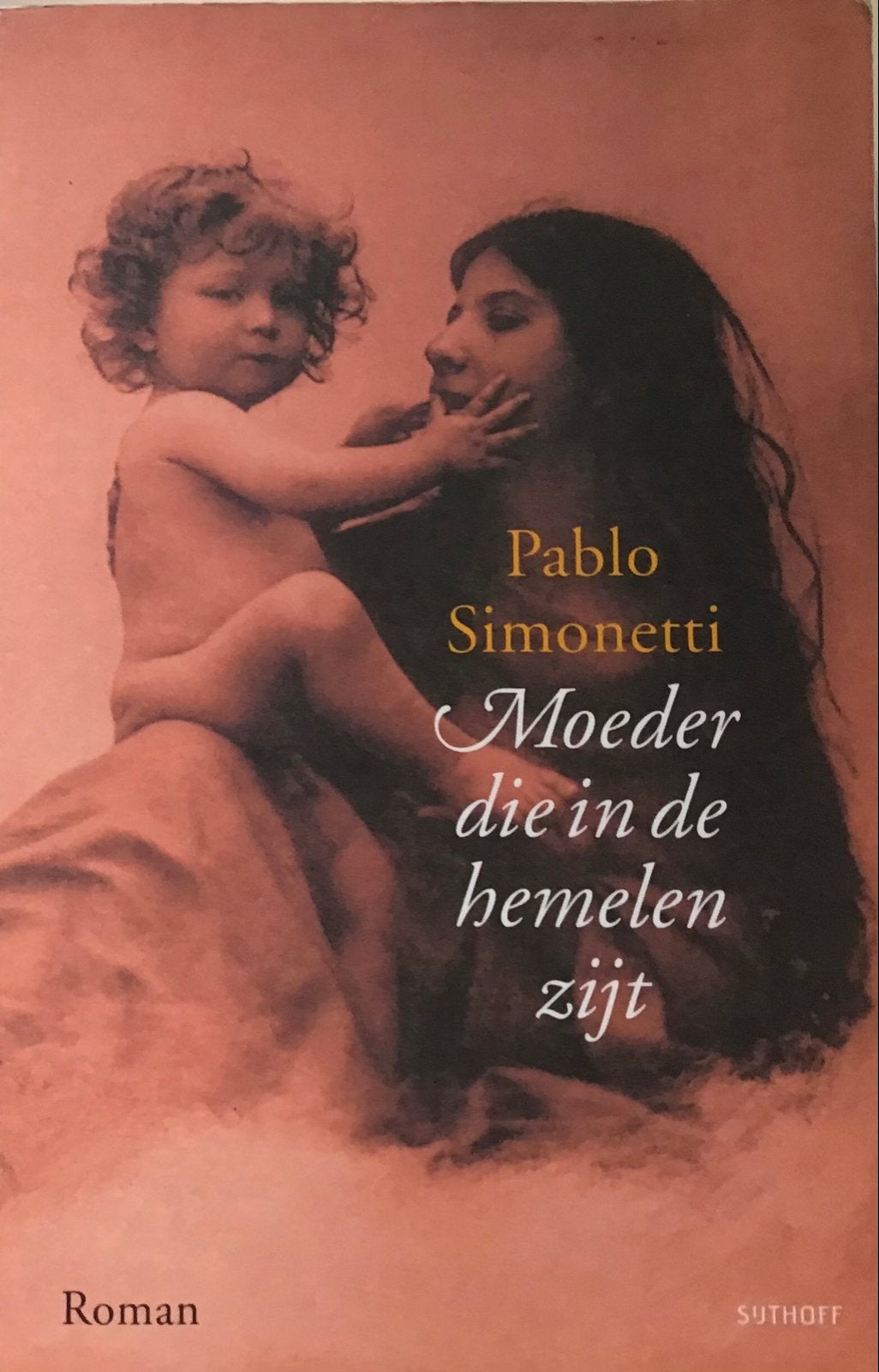 Pablo Simonetti - Moeder die in de hemelen zijt (Roman), Ophalen of Verzenden, Zo goed als nieuw