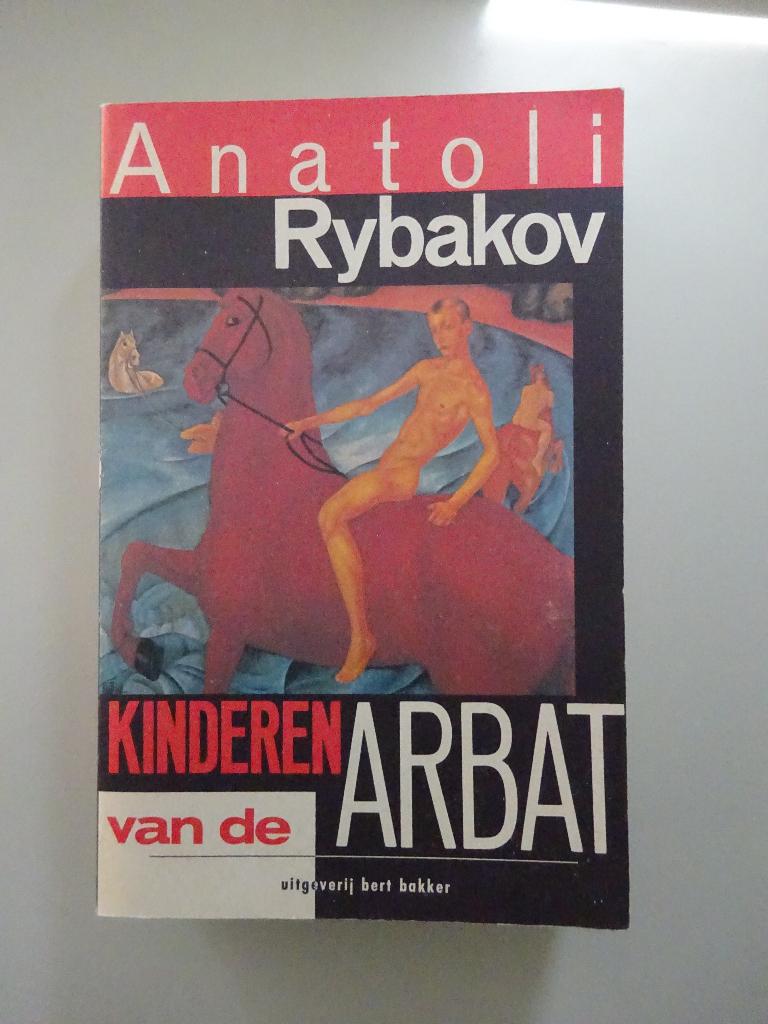 De kinderen van de Arbat - Anatoli Rybakov, Ophalen of Verzenden, Gelezen