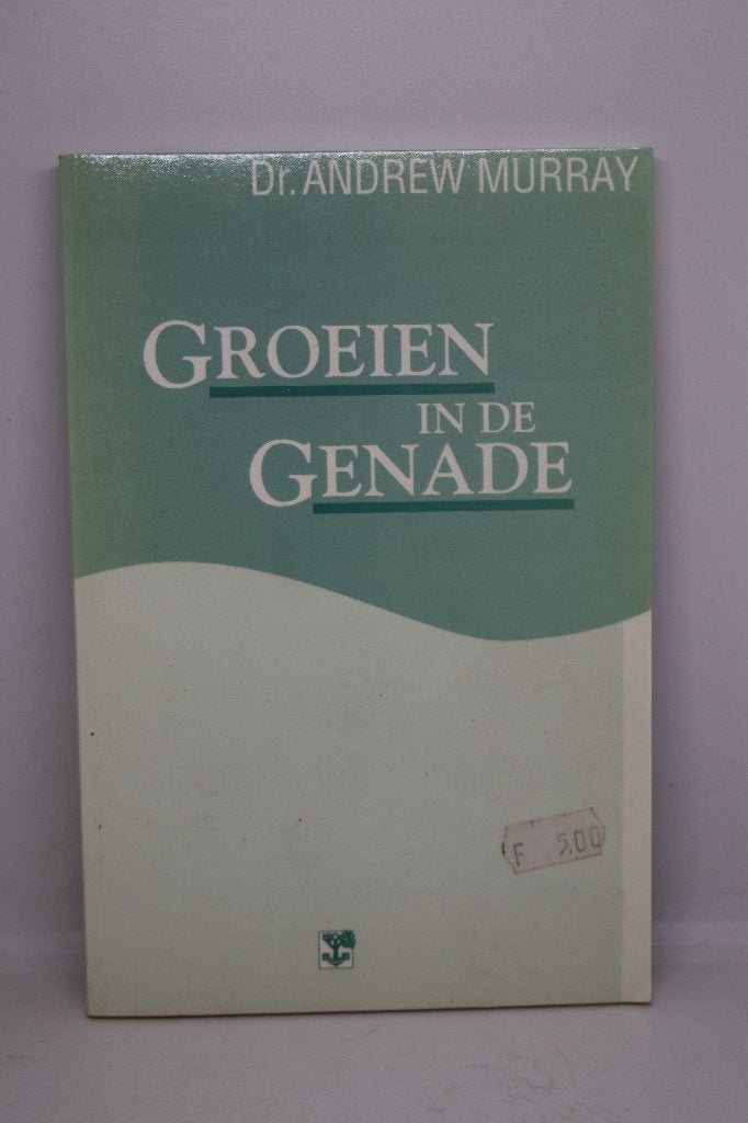 Groeien in de genade - Andrew Murray, Ophalen of Verzenden, Gelezen