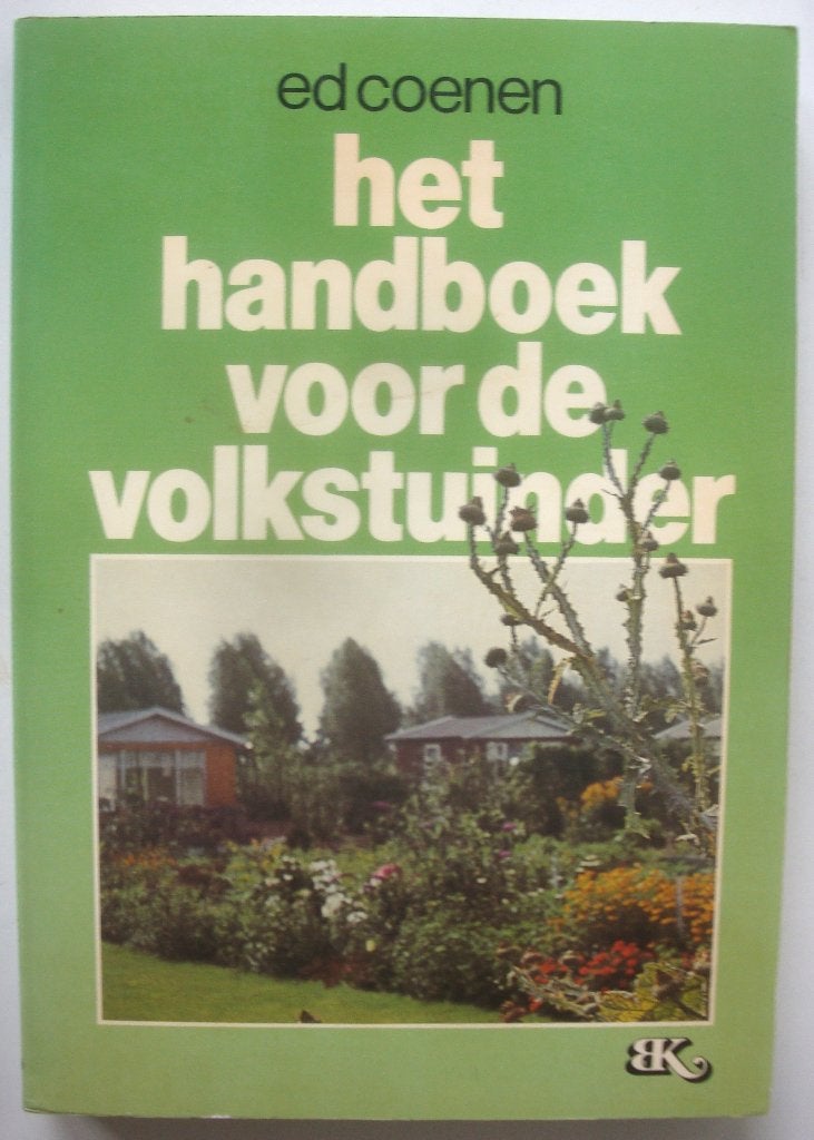 Ed Coenen Het handboek voor de volkstuinder, Ed Coenen, Moestuin, Ophalen of Verzenden, Zo goed als nieuw