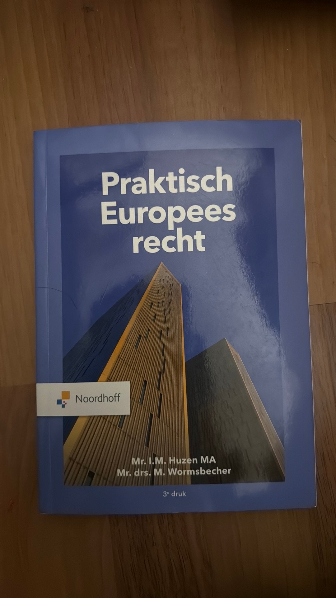 Mr. T.M. Huzen MA - Praktisch Europees Recht, Sociale wetenschap, Nieuw, Ophalen of Verzenden, Mr. T.M. Huzen MA; Mr. Drs. M. Wormsbecher