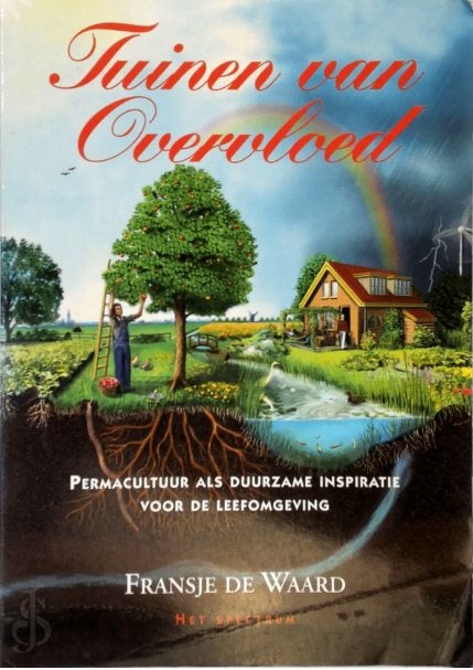 Tuinen van Overvloed - Permacultuur als duurzame inspiratie, Boeken, Gelezen, Ophalen of Verzenden, Tuinieren en Tuinplanten, Fransje de Waard