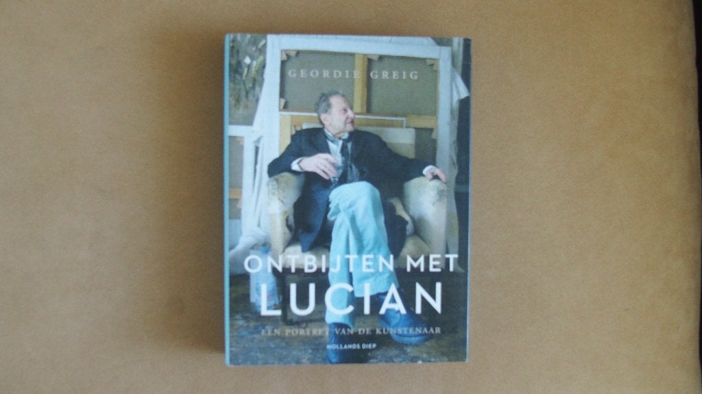 Ontbijten met Lucian - kunstenaar - Lucian Freud - biografie, Boeken, Ophalen of Verzenden, Zo goed als nieuw, Geordie Greig, Kunst en Cultuur