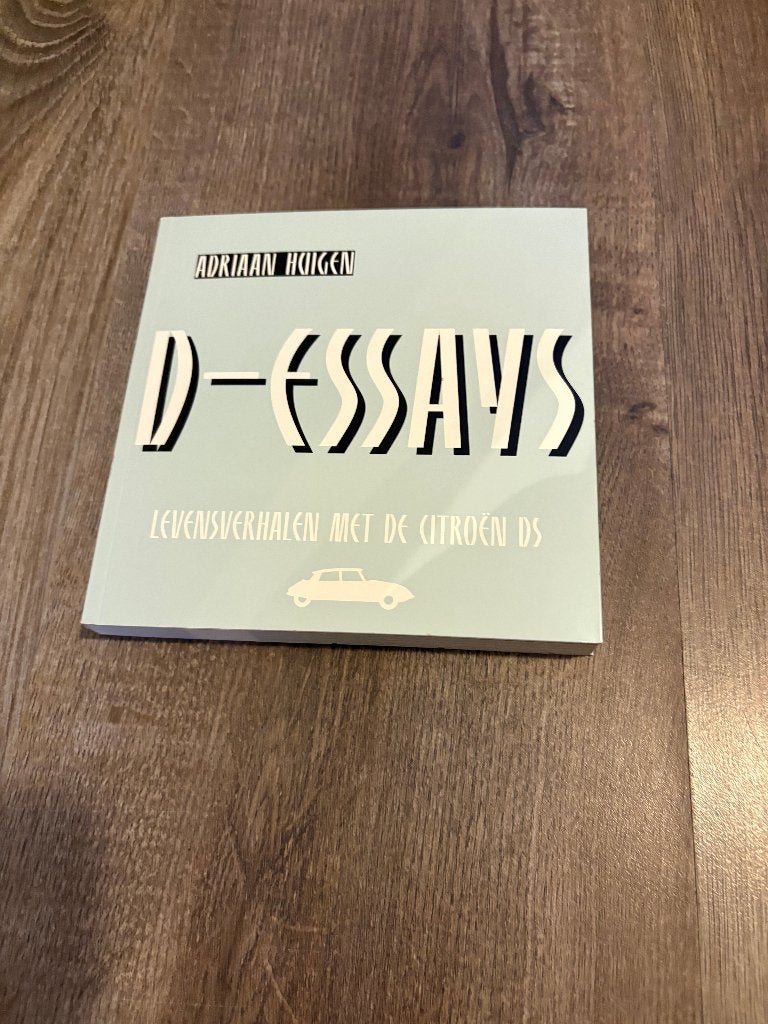 Boek D-Essays van Adriaan Huigen, Ophalen of Verzenden, Zo goed als nieuw, Citroën, Adriaan Huigen