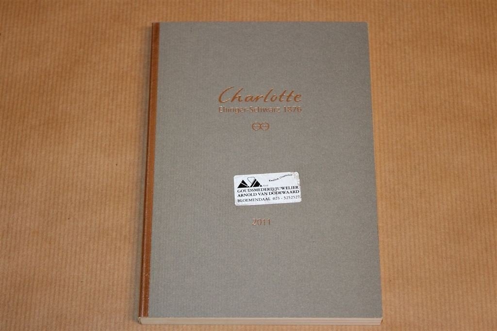 Juwelencatalogus Charlotte — Ehinger-Schwarz 2011, Ophalen of Verzenden, Zo goed als nieuw, Mode algemeen