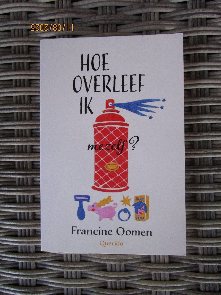 Hoe overleef ik mezelf? - Francine Oomen, Francine Oomen, Ophalen of Verzenden, Zo goed als nieuw, Fictie
