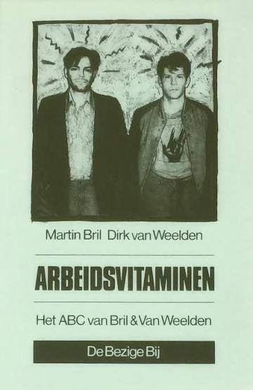 Martin Bril en Dirk van Weelden: Arbeidsvitaminen, Ophalen of Verzenden, Gelezen, Martin Bril en Dirk van Weelden, Nederland