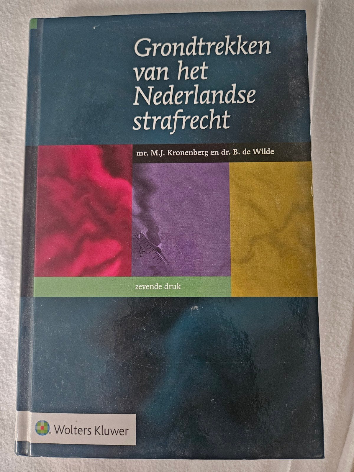 Grondtrekken van het Nederlandse strafrecht, Boeken, Studieboeken en Cursussen, Gelezen, Mr. M.J. Kronenberg en dr. B. de Wilde