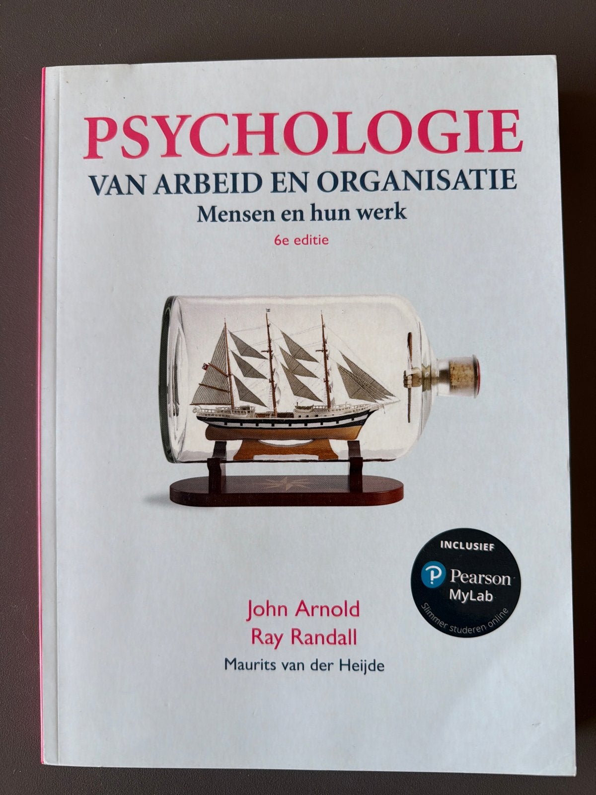 Psychologie van Arbeid en Organisatie - 6e editie, Ophalen of Verzenden, Zo goed als nieuw, Overige onderwerpen