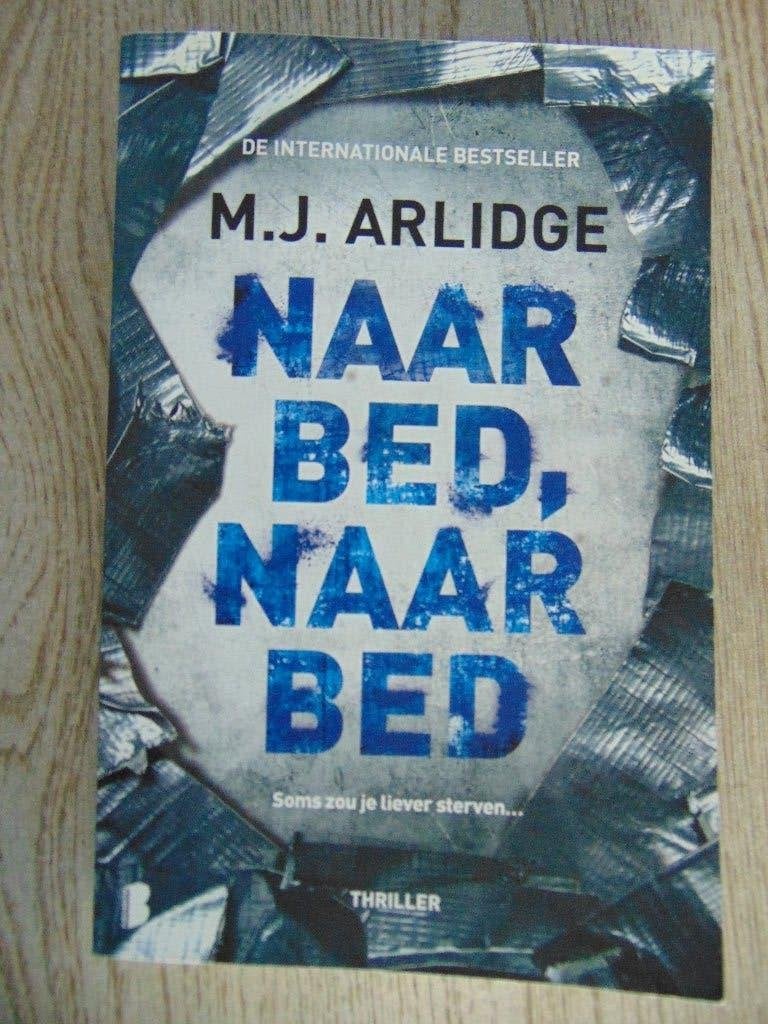 Naar bed, naar bed / Helen Grace 5 M.J Arlidge thriller boek, Boeken, Ophalen of Verzenden, Zo goed als nieuw, M.J. Arlidge, Nederland