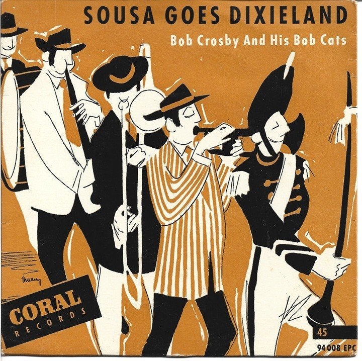 Bob Crosby And The Bob Cats – Sousa Goes Dixieland, Gebruikt, Verzenden, 7 inch, EP