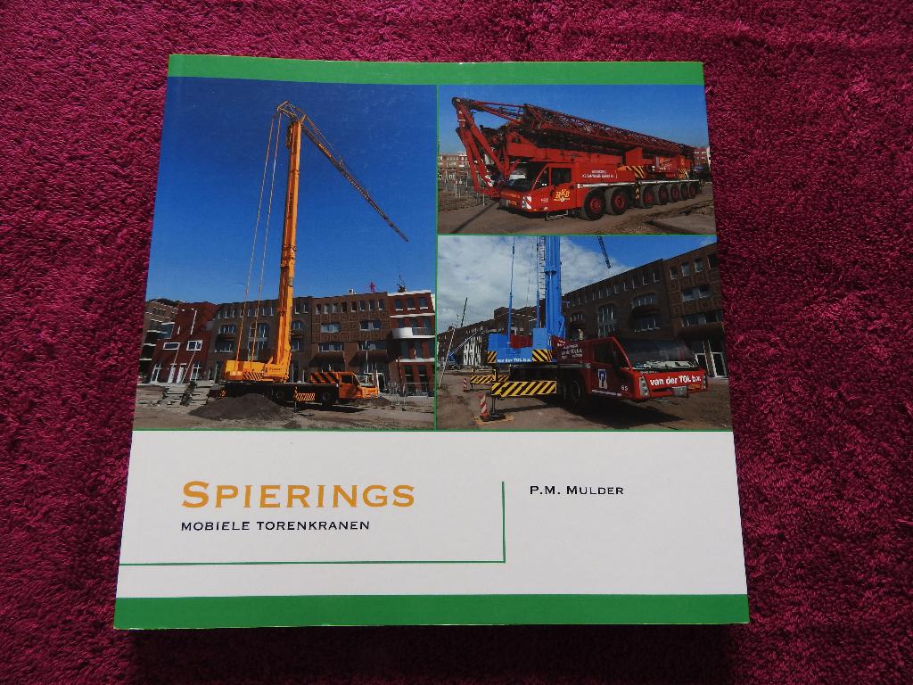 Spierings Mobiele Torenkranen - P.M. Mulder, Boeken, Ophalen of Verzenden, Zo goed als nieuw