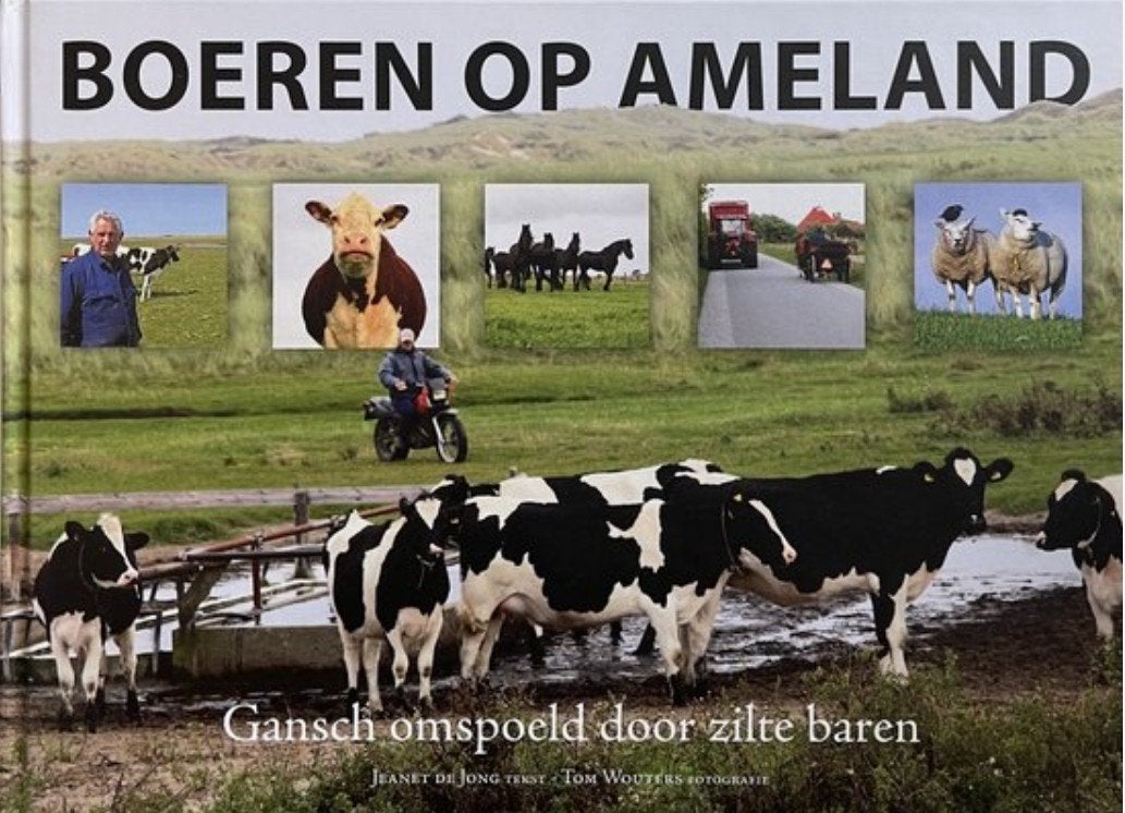 Boeren op Ameland: Gansch omspoeld door zilte baren, Ophalen of Verzenden, Nieuw, Jeanet de Jong, Tom Wouters