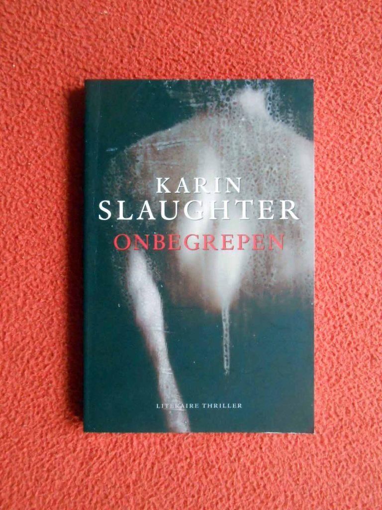 Karin Slaughter: Onbegrepen, Ophalen of Verzenden, Nieuw, Amerika