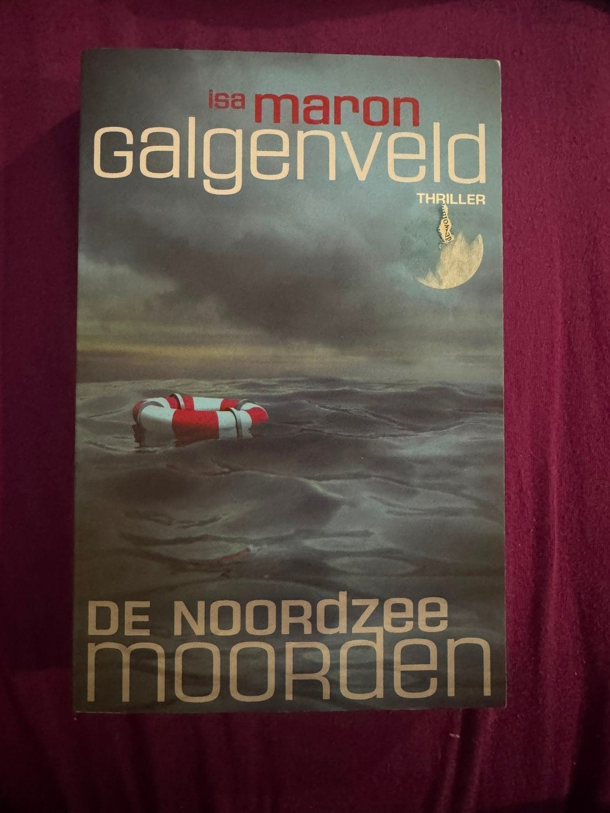 Galgenveld - De Noordzeemoorden (Thriller), Ophalen of Verzenden, Gelezen, Isa Maron, Nederland