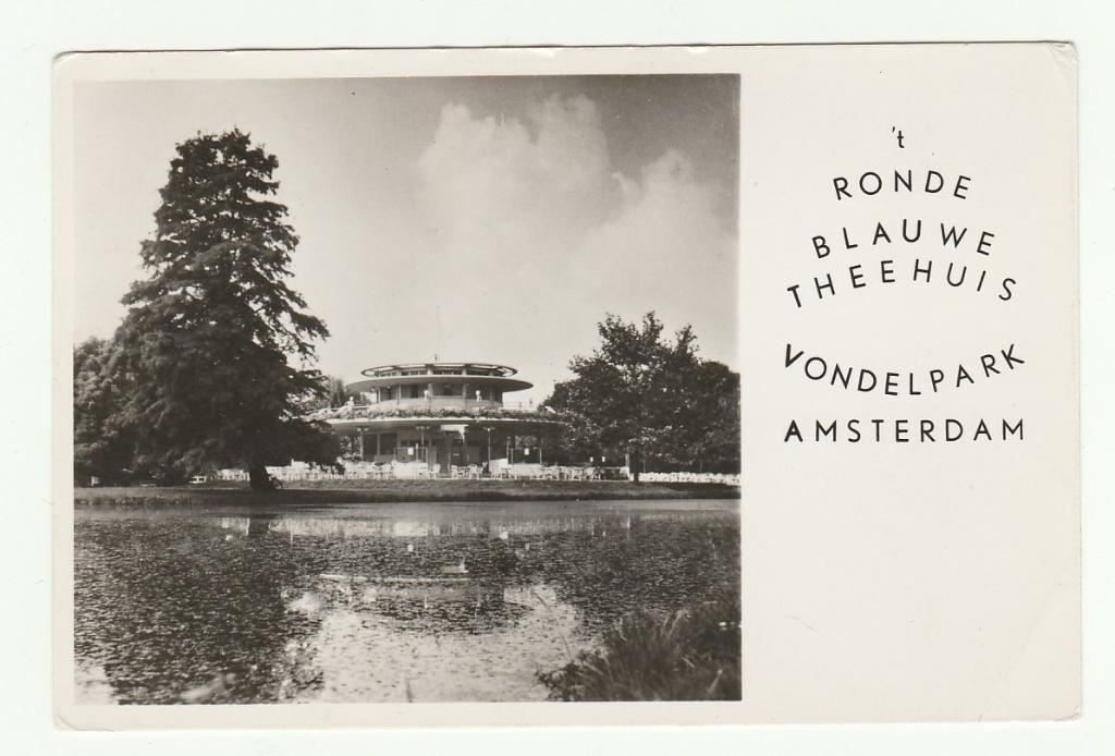 Amsterdam - 't Ronde Blauwe Theehuis, Vondelpark, Verzenden, 1940 tot 1960, Gelopen, Noord-Holland