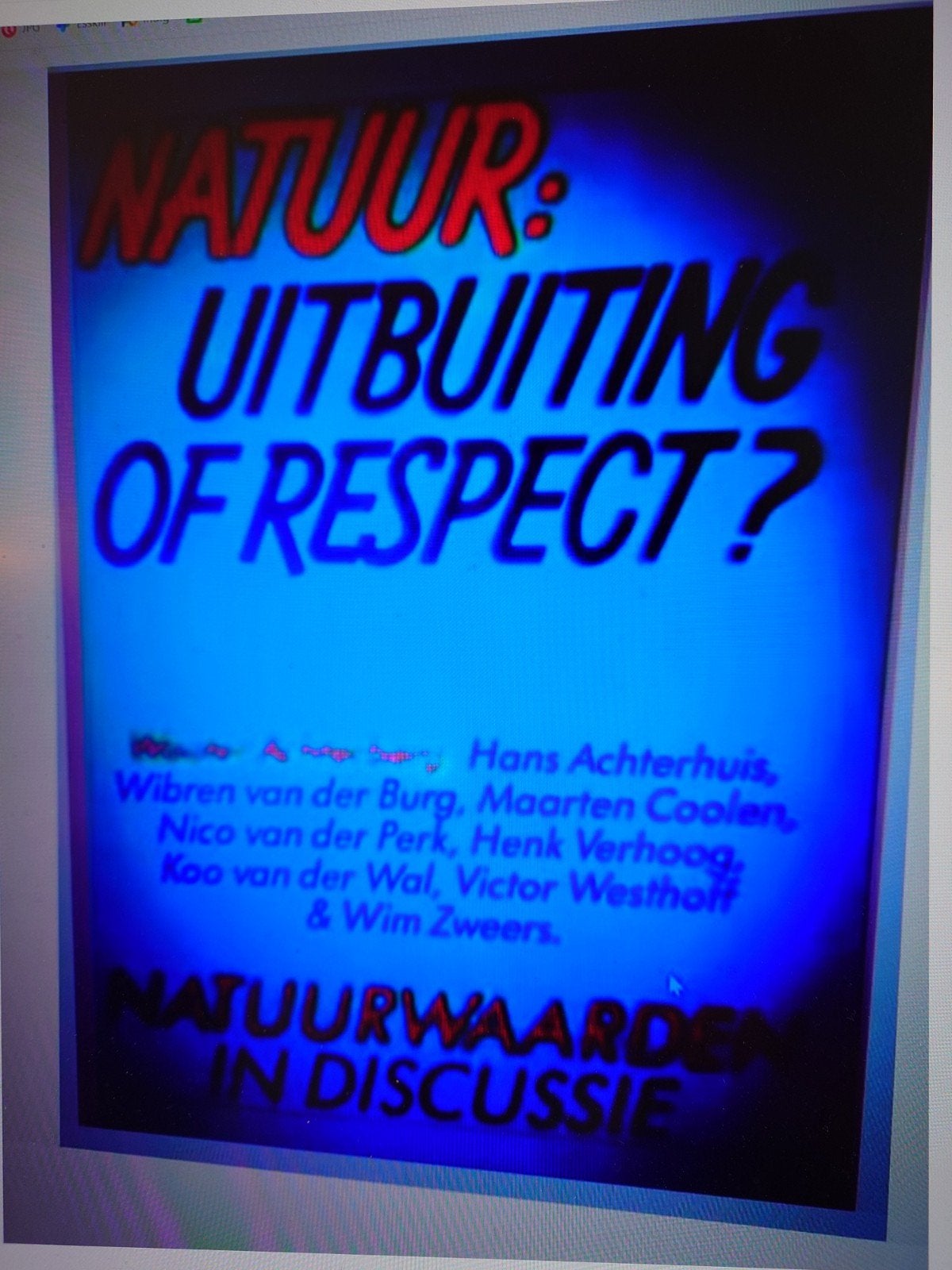 NATUUR Uitbuiting Of Respect - Wouter Achterberg BOEK, Ophalen of Verzenden, Gelezen, Wouter Achterberg