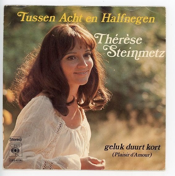 Single van Thérèse Steinmetz uit 1976, Gebruikt, 7 inch, Ophalen of Verzenden, Levenslied of Smartlap