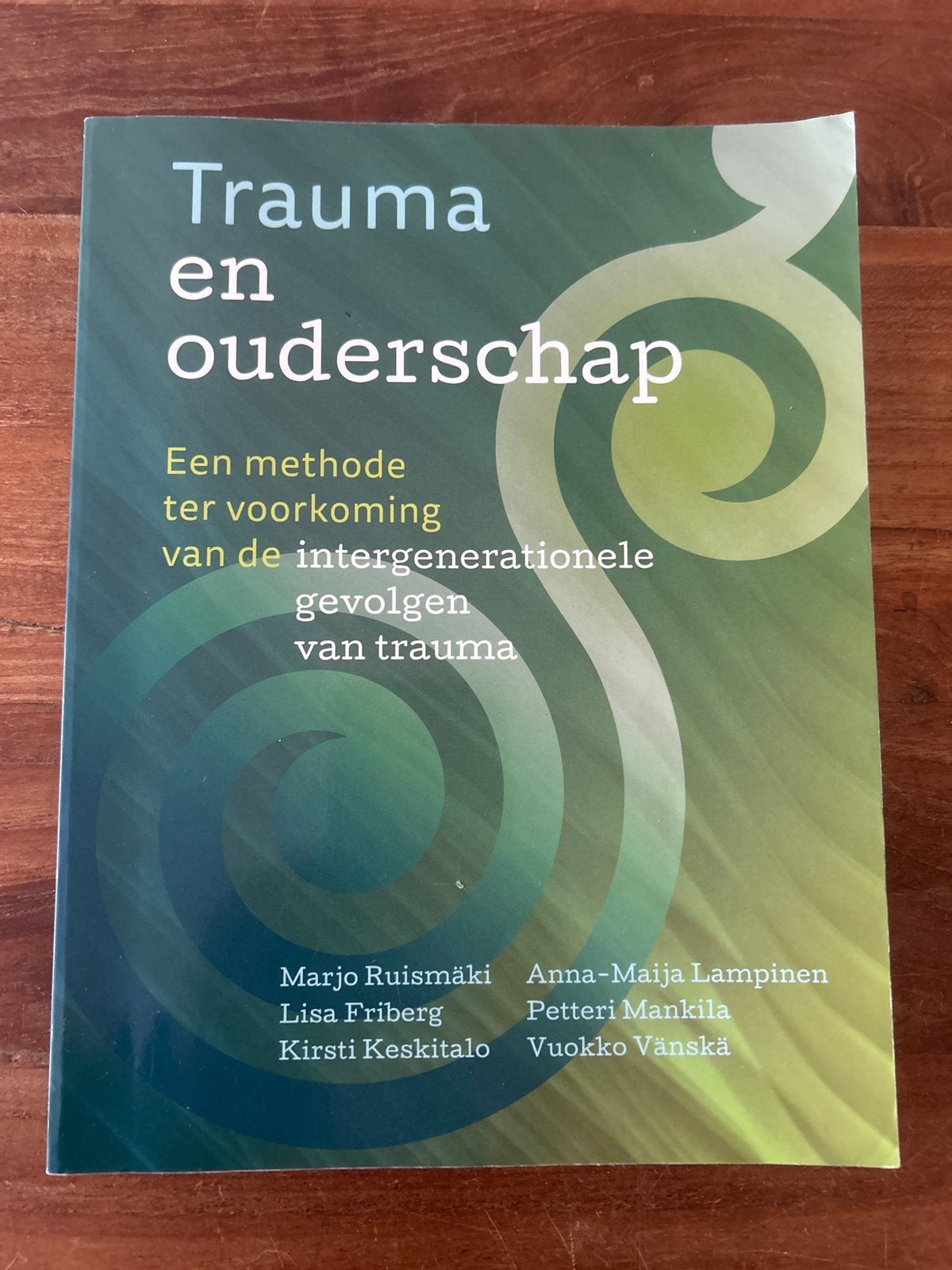 Trauma en Ouderschap - Voorkomen intergenerationeel trauma, Ophalen of Verzenden, Gelezen, Klinische psychologie