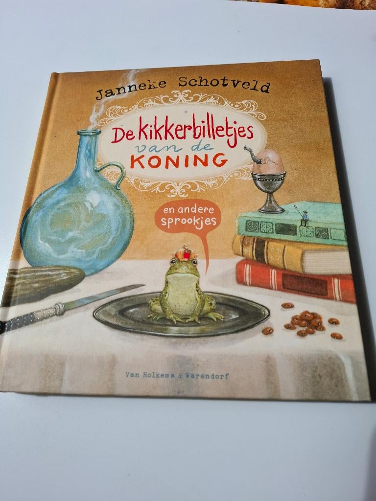 De kikkerbilletjes van de koning., Nieuw, Ophalen of Verzenden, Janneke Schotveld, Sprookjes
