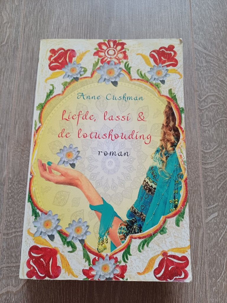Anne Cushman - Liefde, lassi & de lotushouding, Ophalen of Verzenden, Gelezen, Anne Cushman