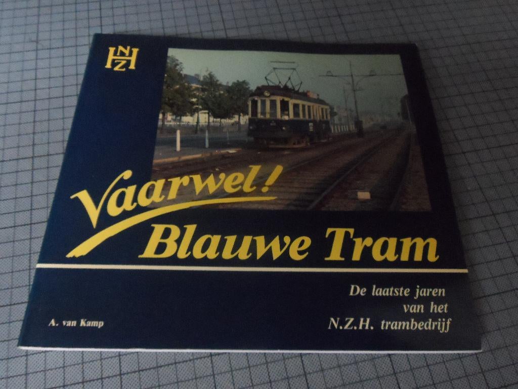 Vaarwel! Blauwe Tram - A. van Kamp, Ophalen of Verzenden, Gebruikt, Tram, Boek of Tijdschrift