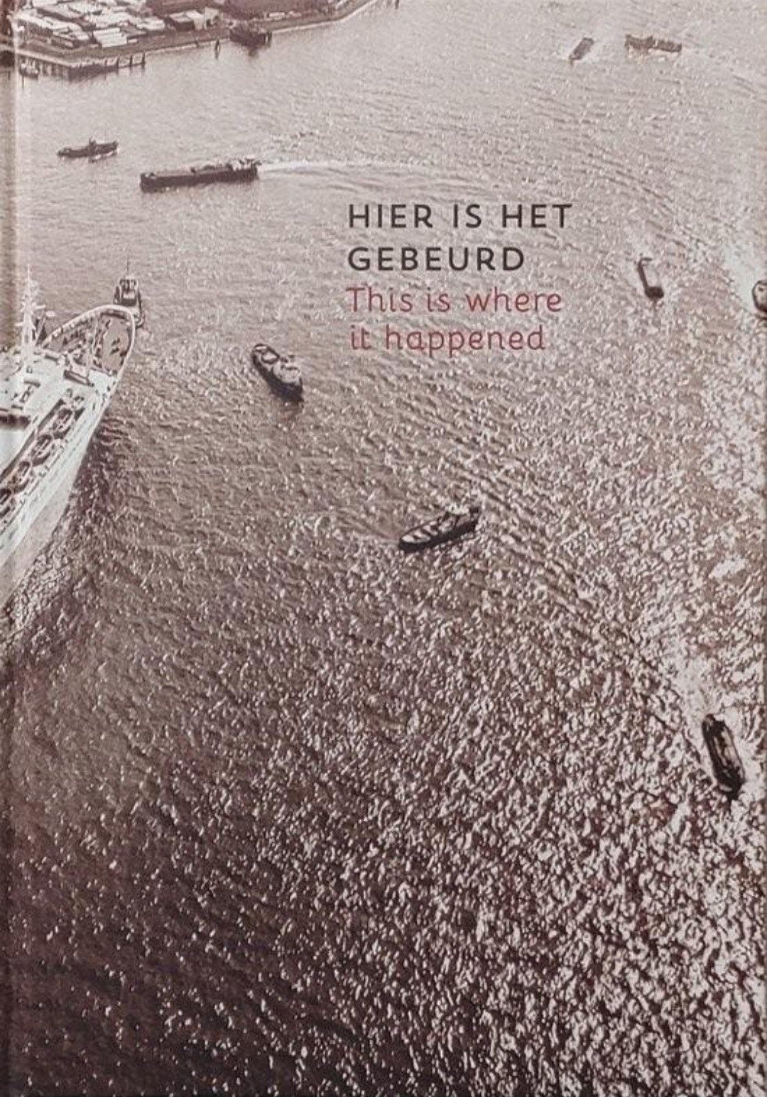 HIER IS HET GEBEURD 1,5 miljoen emigranten via Rotterdam., Ophalen of Verzenden, Zo goed als nieuw