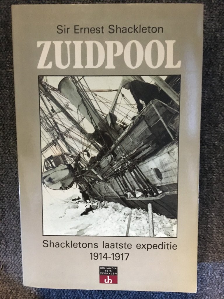 Hollandia reisverhalen:Zuidpool ; door Sir Ernest Shackleton, Ophalen of Verzenden, Zo goed als nieuw, Sir Ernest Shackleton, Boudewijn Buch