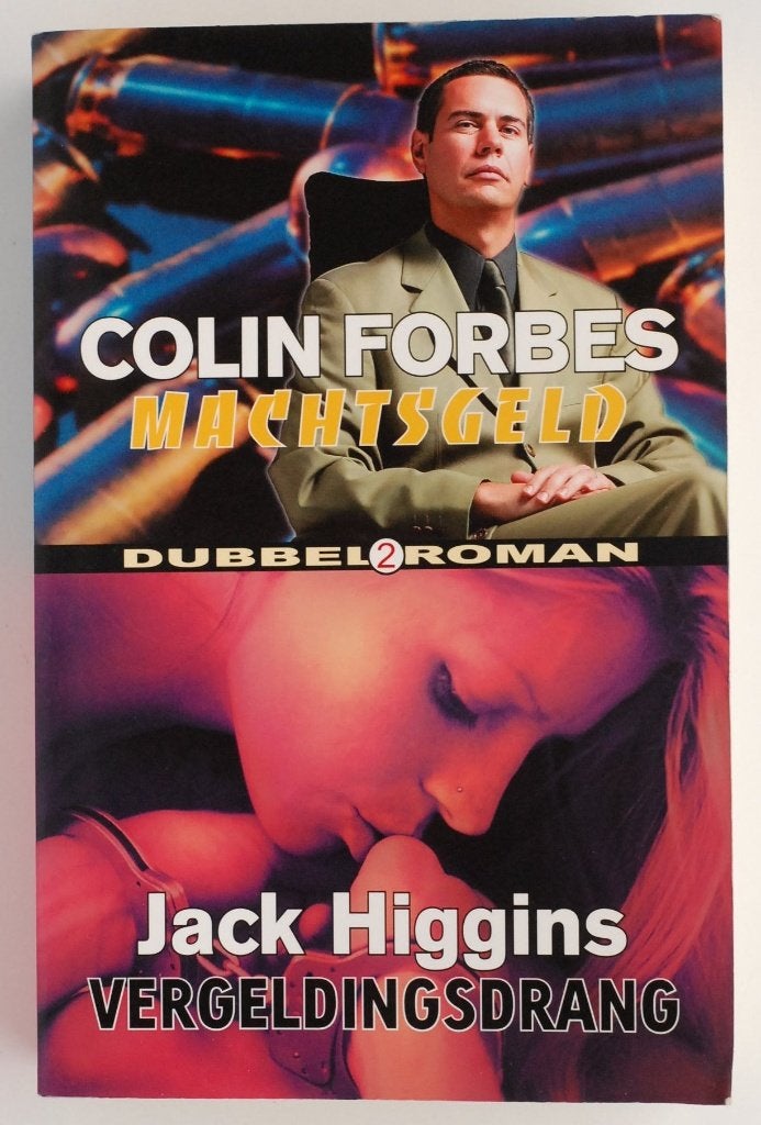 Machtsgeld & Vergeldingsdrang - Colin Forbes & Jack Higgins, Boeken, Zo goed als nieuw, Verzenden, Colin Forbes, Jack Higgins