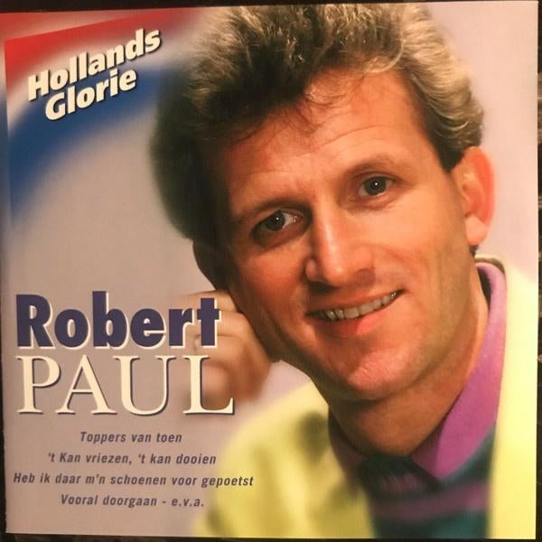 ROBERT PAUL CD HOLLANDS GLORIE het beste van, Ophalen of Verzenden, Zo goed als nieuw, Levenslied of Smartlap