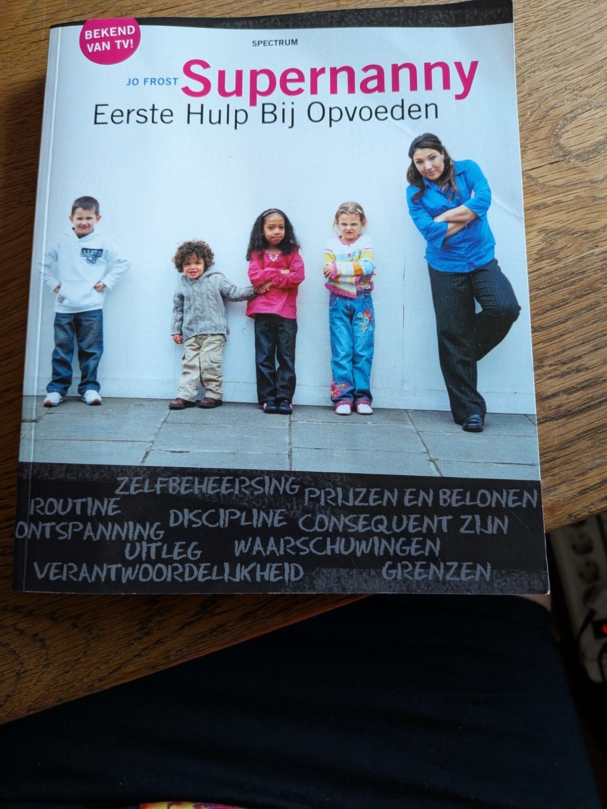 Supernanny: Eerste Hulp Bij Opvoeden - Jo Frost, Boeken, Ophalen of Verzenden, Gelezen, Opvoeding tot 6 jaar, Jo Frost