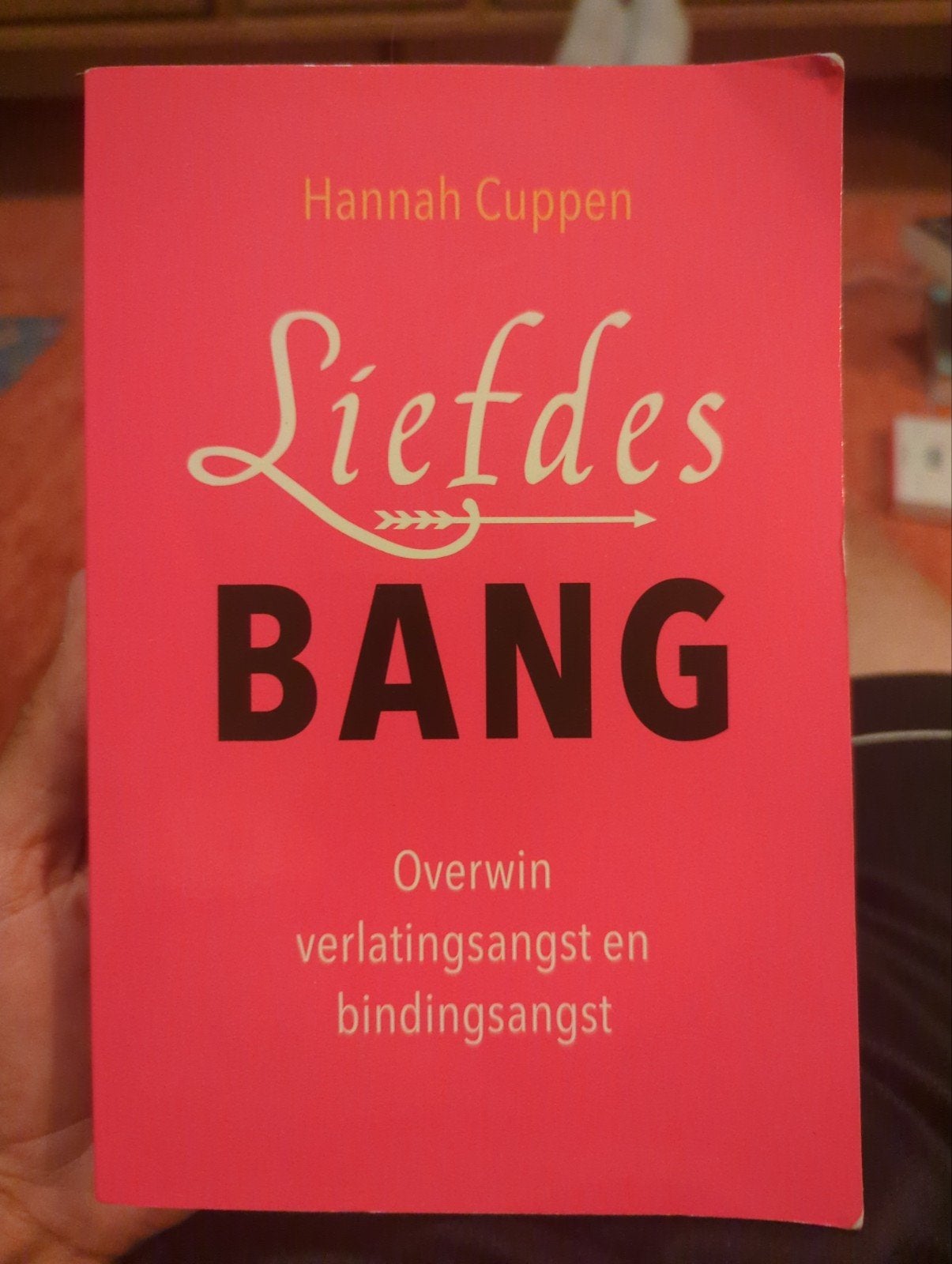 Liefdesbang - Overwin verlatingsangst en bindingsangst, Ophalen of Verzenden, Zo goed als nieuw, Hannah Cuppen, Nederland
