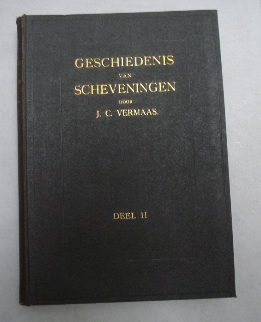 Geschiedenis van Scheveningen deel 2 J.C. Vermaas 1926, Gelezen, 19e eeuw, Ophalen of Verzenden, J.C. Vermaas
