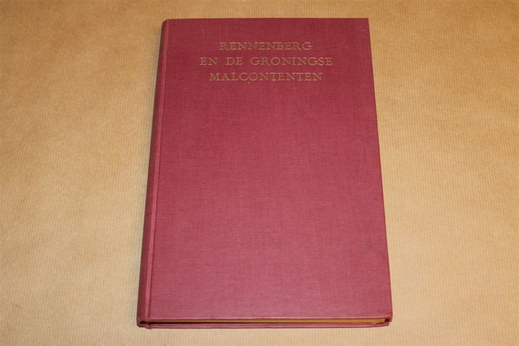Rennenberg en de Groningse malcontenten, Ophalen of Verzenden, Zo goed als nieuw