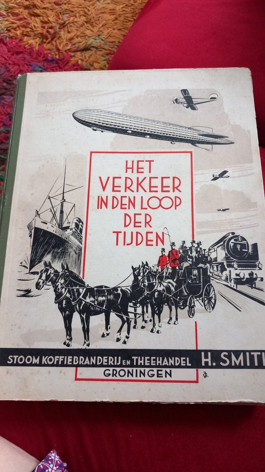 Het Verkeer in den Loop der Tijden - H. Smith Groningen, Ophalen of Verzenden, Gelezen, Overige typen