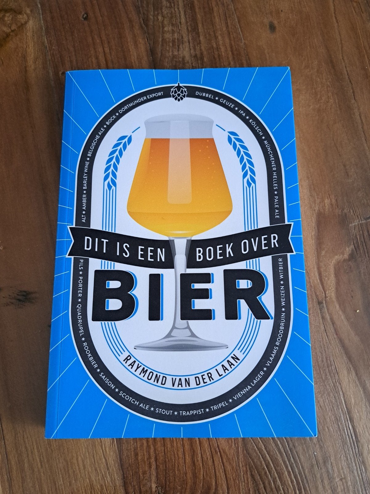 Dit is een boek over bier - Raymond van der Laan, Ophalen of Verzenden, Zo goed als nieuw, Overige onderwerpen, Raymond van der Laan