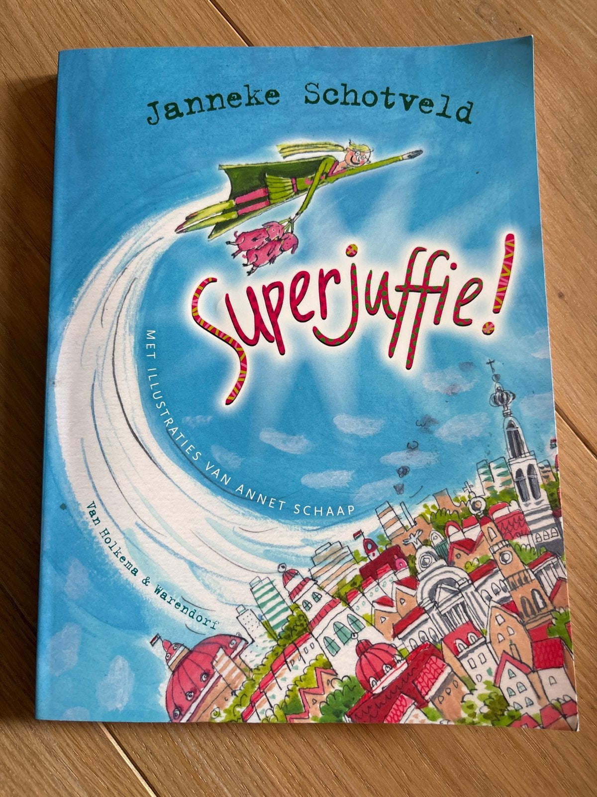 Janneke Schotveld - Superjuffie, Boeken, Fictie algemeen, Ophalen of Verzenden, Zo goed als nieuw, Janneke Schotveld
