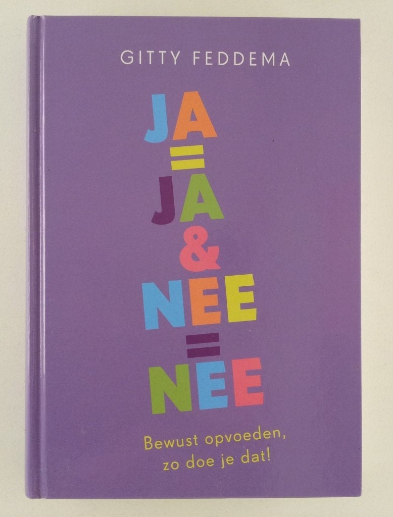 Feddema, Gitty - ja=ja & nee=nee / bewust opvoeden, zo doe j, Ophalen of Verzenden, Gelezen, Opvoeding 6 tot 10 jaar
