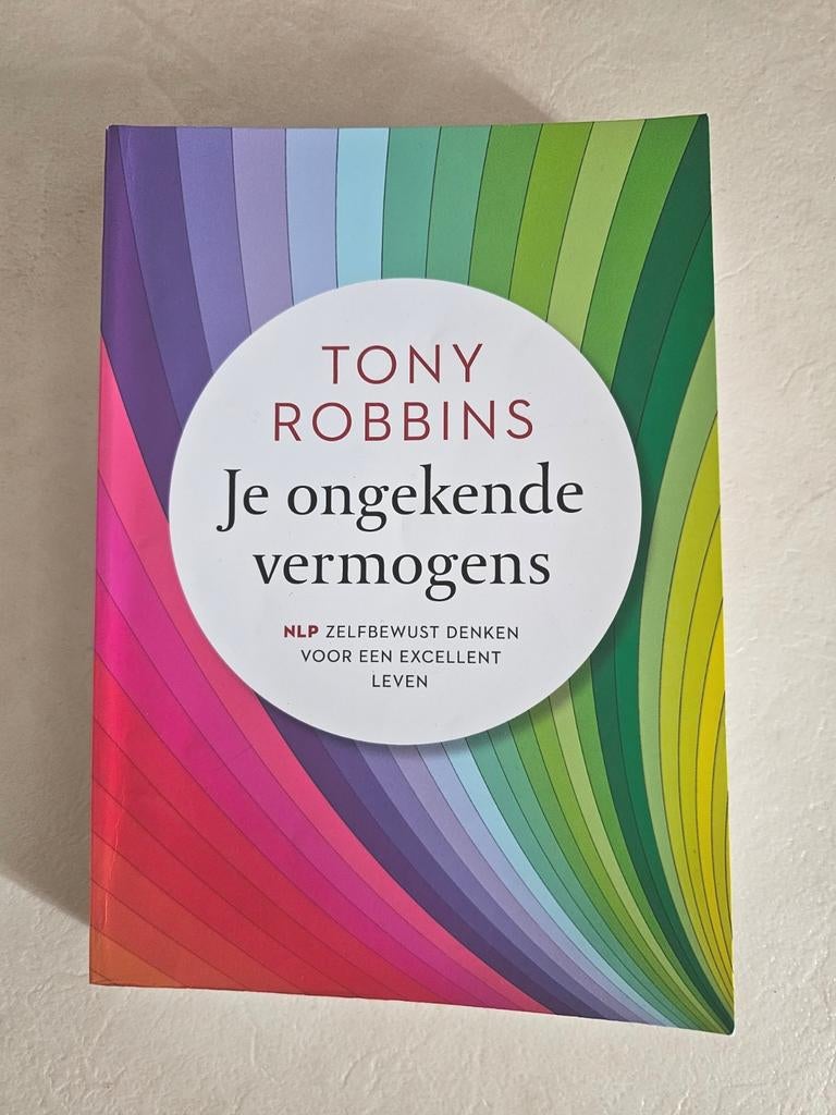 Je ongekende vermogens Tony Robbins, Boeken, Ophalen of Verzenden, Zo goed als nieuw