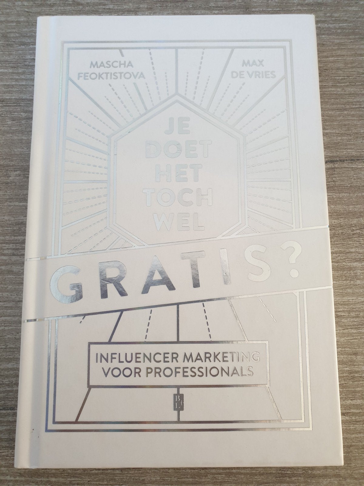 Je Doet Het Toch Wel Gratis? Influencer Marketing, Ophalen of Verzenden, Gelezen, Mascha Feoktistova, Max de Vries