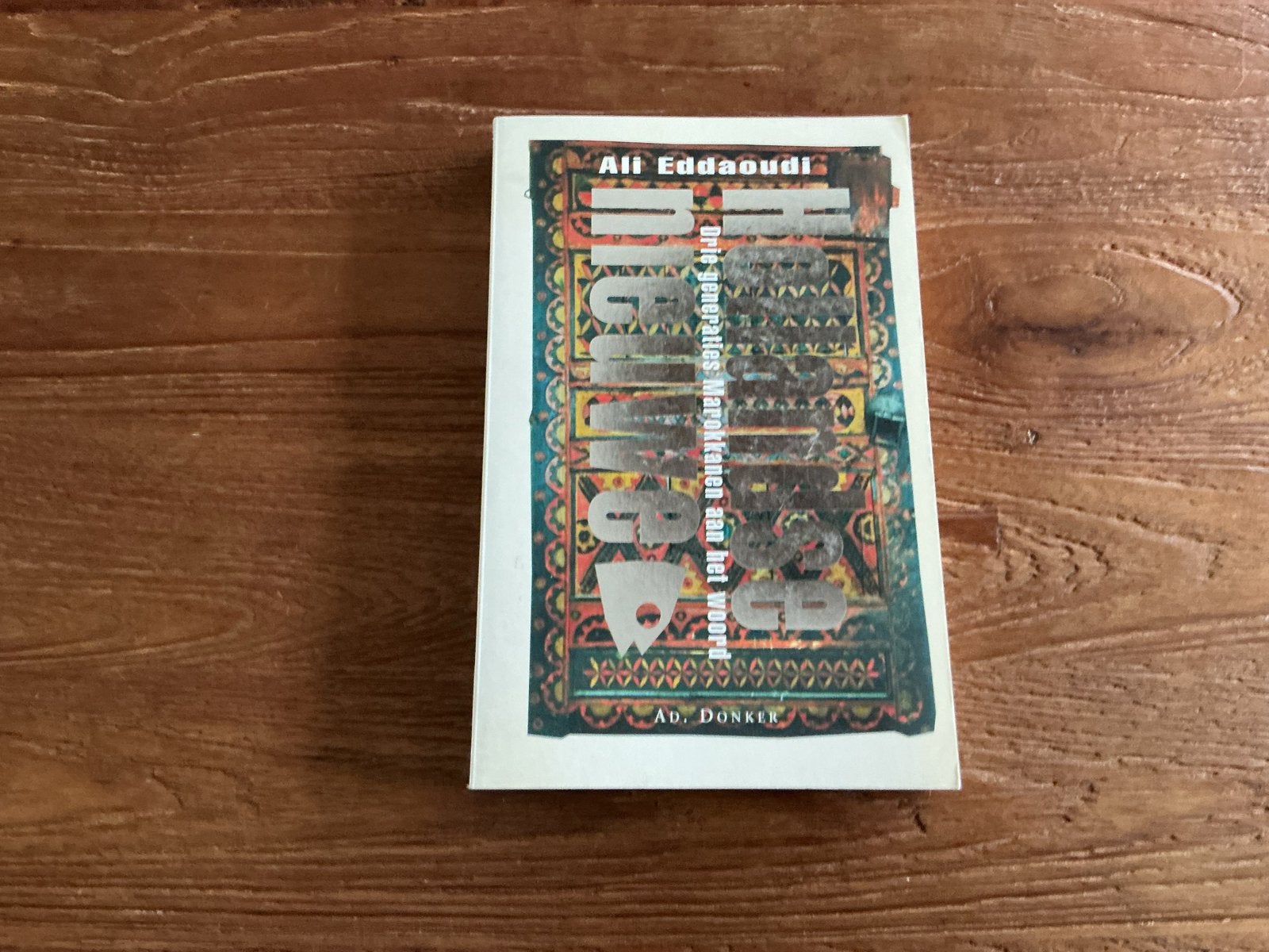 De jongensdroom: Marokkaanse mannen en vrouwen in NL, Boeken, Ophalen of Verzenden, Gelezen, Nederland