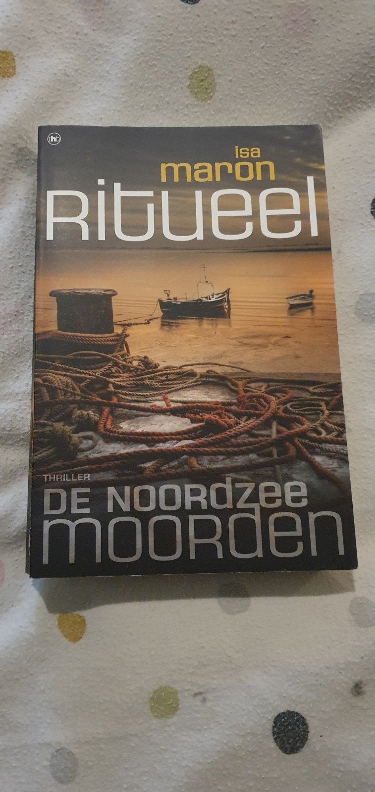 Isa Maron - Ritueel: De Noordzeemoorden (Thriller), Boeken, Ophalen of Verzenden, Gelezen, Isa Maron, Nederland