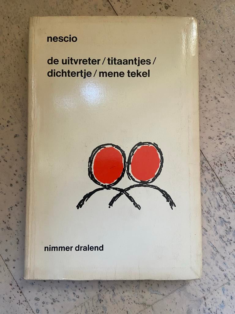Nescio - De Uitvreter / Titaantjes / Dichtertje / Mene Tekel, Ophalen of Verzenden, Gelezen, Nederland