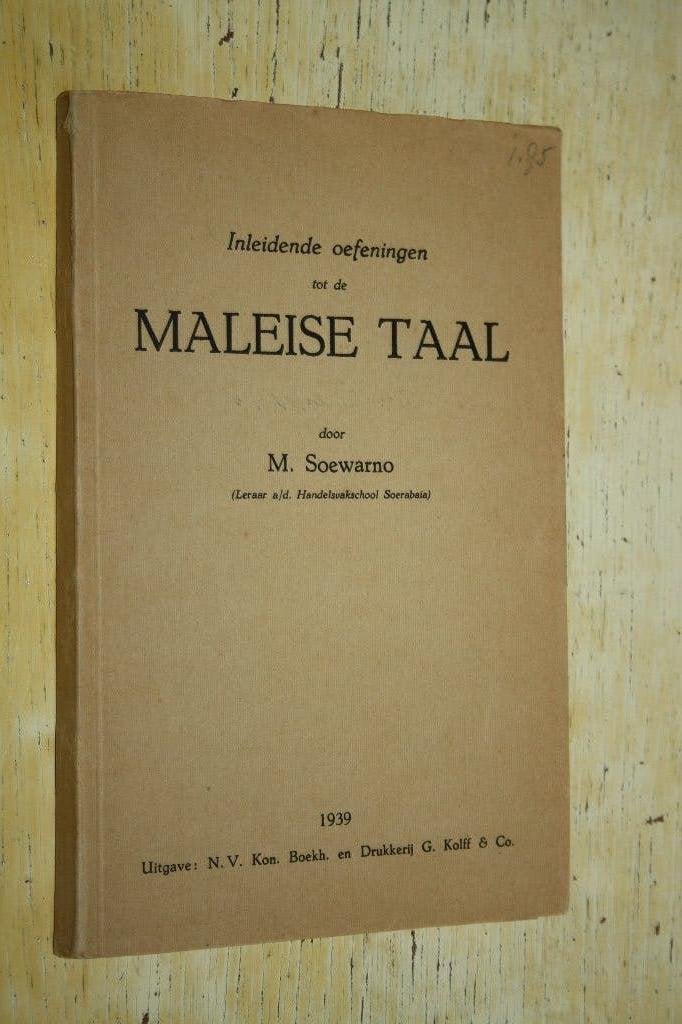 Inleidende oefeningen tot de Maleise taal Soewarno Maleisie, Ophalen of Verzenden, Gelezen, Overige uitgevers