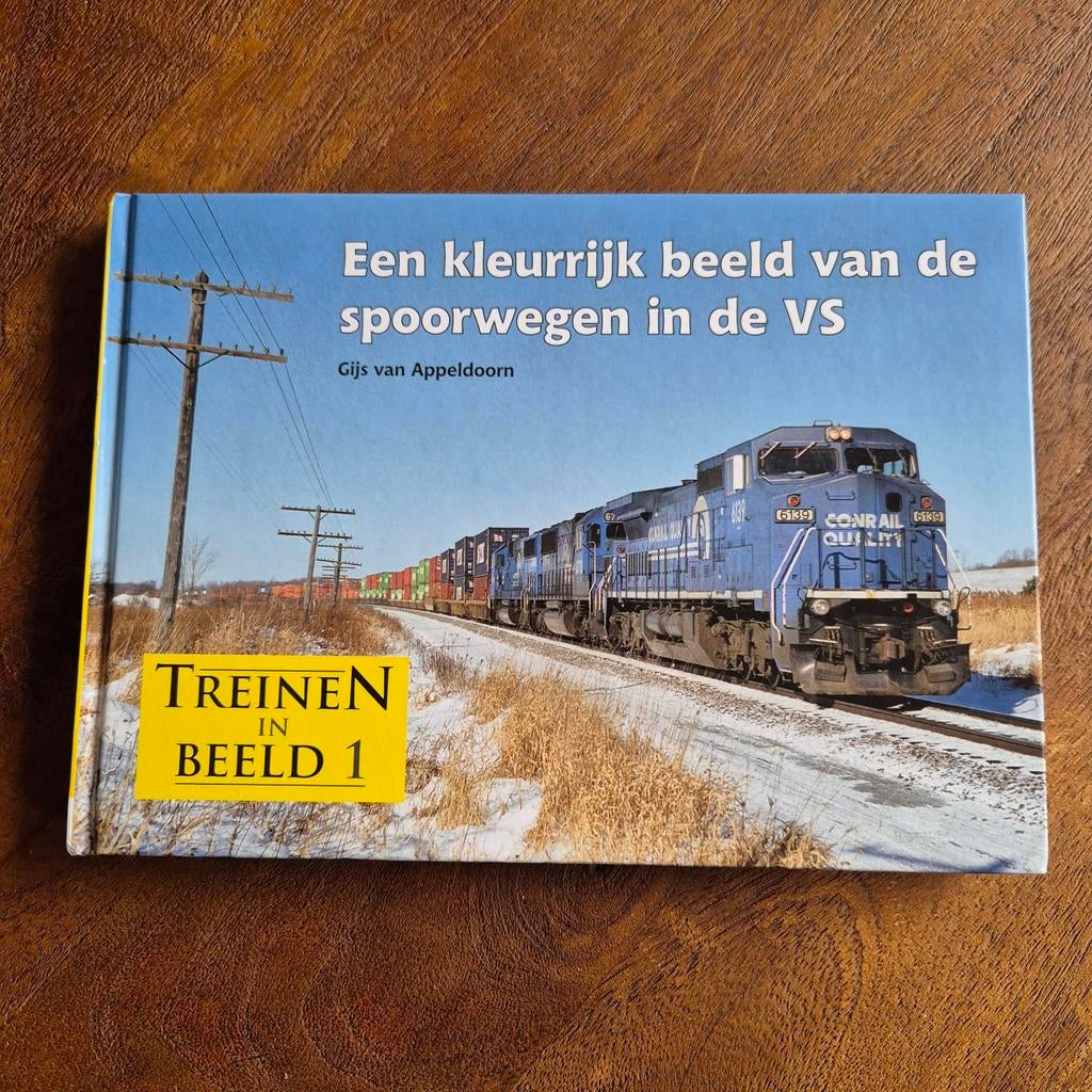 Treinen in Beeld 1: Spoorwegen in de VS, Ophalen of Verzenden, Zo goed als nieuw, Overige onderwerpen, Gijs van Appeldoorn