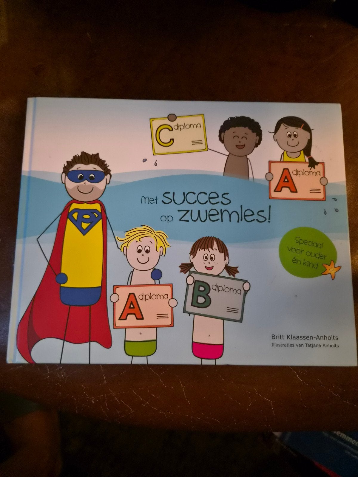 Met Succes op Zwemles! - Voorbereiding op zwemdiploma, Ophalen of Verzenden, Zo goed als nieuw, Britt Klaassen-Anholts, 3 tot 4 jaar