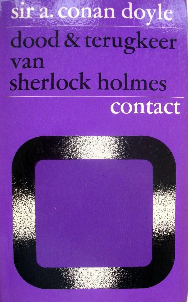 Sir Arthur Conan Doyle - Dood & terugkeer van Sherlock Holme, Boeken, Ophalen of Verzenden, Gelezen, Europa overig