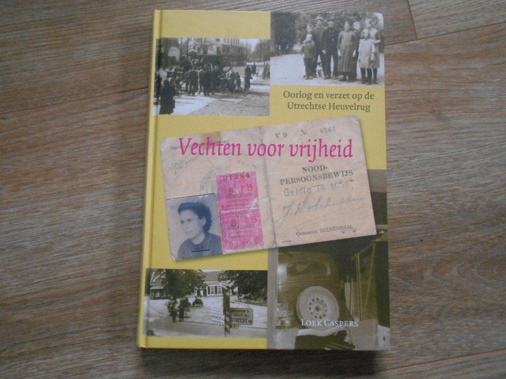 Loek Caspers Vechten voor vrijheid, Ophalen of Verzenden, Tweede Wereldoorlog, Zo goed als nieuw, Overige onderwerpen