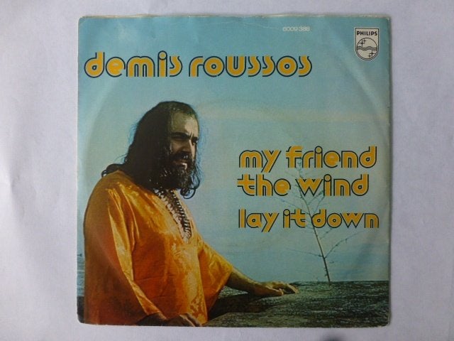 Demis Roussos. My friend the wind. / Lay it down., Ophalen of Verzenden, Gebruikt, 7 inch, Pop