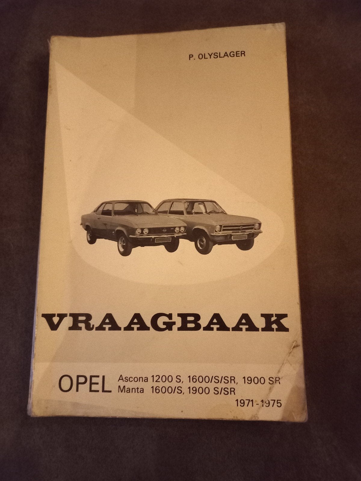 Vraagbaak Opel Ascona/Manta 1971-1975 - P. Olyslager, Auto diversen, Handleidingen en Instructieboekjes, Ophalen of Verzenden